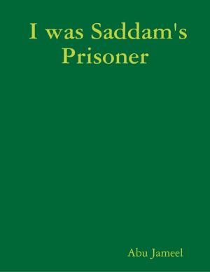 Cover of the book I was Saddam's Prisoner by John O'Loughlin