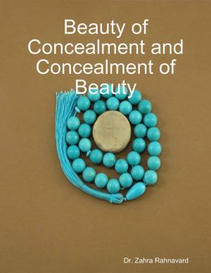 Cover of the book Beauty of Concealment and Concealment of Beauty by Jonathan Reaper
