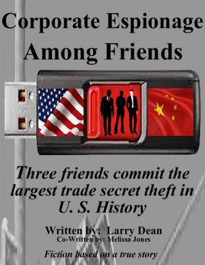 Cover of the book Corporate Espionage Among Friends by Prince Obama