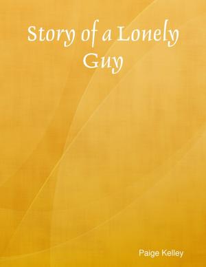 Cover of the book Story of a Lonely Guy by Doreen Milstead