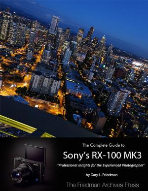 Cover of The Complete Guide to Sony's Rx-100 Iii