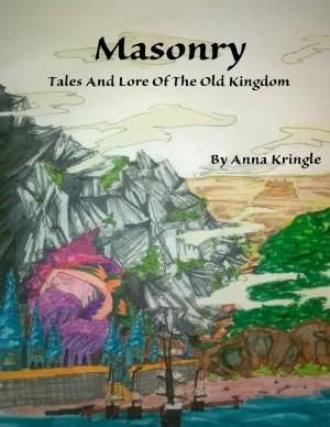 Book cover of Masonry: Tales and Lore of the Old Kingdom