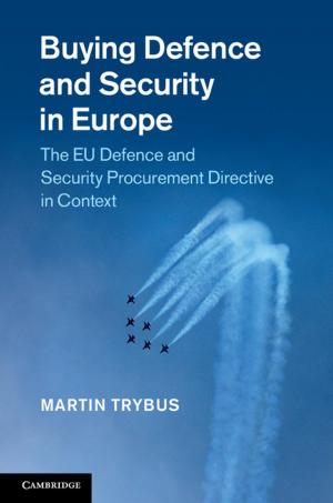 Cover of the book Buying Defence and Security in Europe by Jeroen Temperman