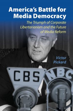 Book cover of America's Battle for Media Democracy