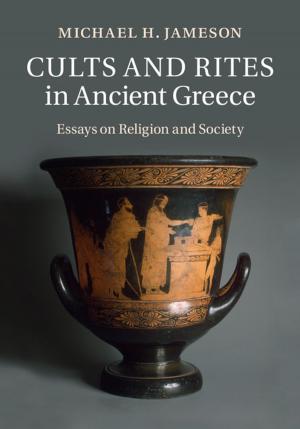 Cover of the book Cults and Rites in Ancient Greece by Frank K. Ko, Yuqin Wan