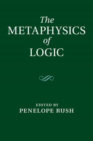 Cover of the book The Metaphysics of Logic by Cedric Boeckx