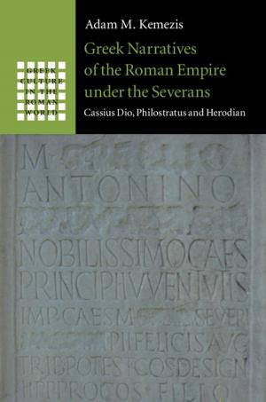 Book cover of Greek Narratives of the Roman Empire under the Severans