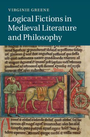 Cover of the book Logical Fictions in Medieval Literature and Philosophy by 
