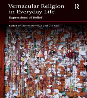 Cover of the book Vernacular Religion in Everyday Life by Derek S. Reveron, Jeffrey Stevenson Murer