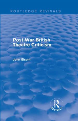 Cover of the book Post-War British Theatre Criticism (Routledge Revivals) by Sten Nilsson, David Pitt