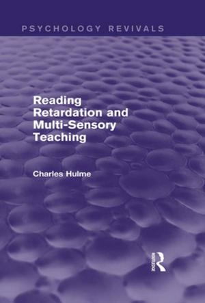 Cover of Reading Retardation and Multi-Sensory Teaching (Psychology Revivals)