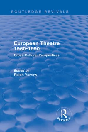 Cover of the book European Theatre 1960-1990 (Routledge Revivals) by Ludger Hölscher