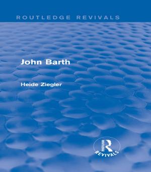 Cover of the book John Barth (Routledge Revivals) by Joseph A. Selling