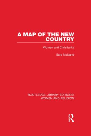 Book cover of A Map of the New Country (RLE Women and Religion)