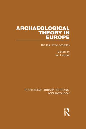 bigCover of the book Archaeological Theory in Europe by 