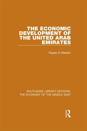 bigCover of the book The Economic Development of the United Arab Emirates (RLE Economy of Middle East) by 