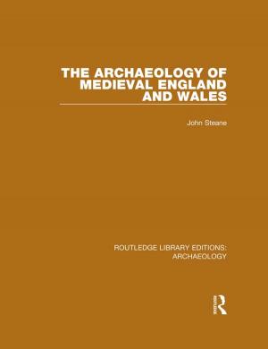 Cover of the book The Archaeology of Medieval England and Wales by Sally N. Vaughn