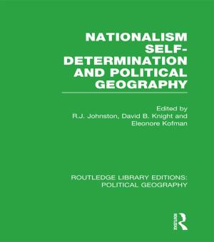 Cover of the book Nationalism, Self-Determination and Political Geography by Leike van Oss, Jaap van 't Hek