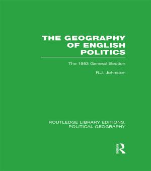 Cover of the book The Geography of English Politics by Roger Minshull