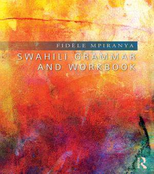 Cover of the book Swahili Grammar and Workbook by Branwen Gruffydd Jones