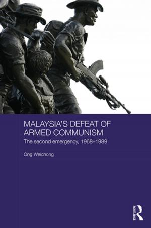 Cover of the book Malaysia's Defeat of Armed Communism by Rui Cunha Marques, Nuno Ferreira da Cruz