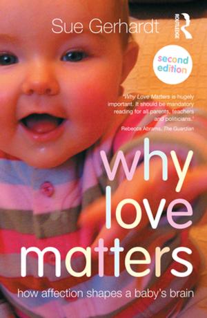 Cover of the book Why Love Matters by Adam Jasinski