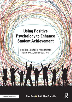Cover of the book Using Positive Psychology to Enhance Student Achievement by Samuel Hodge, Nathan Murata, Martin Block, Lauren Lieberman