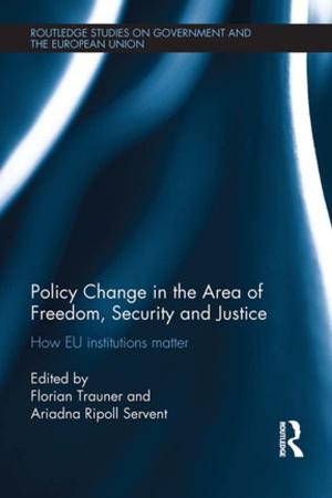Cover of the book Policy change in the Area of Freedom, Security and Justice by Geoffrey Treasure