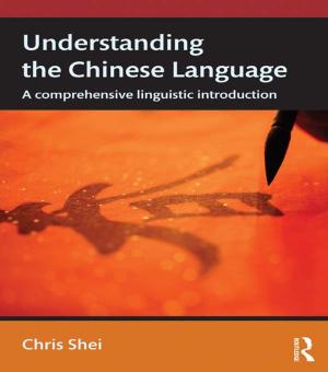 Cover of the book Understanding the Chinese Language by Kathleen Forni