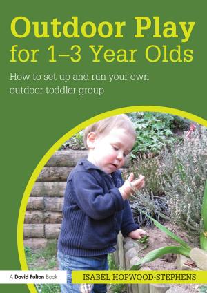 Cover of the book Outdoor Play for 1--3 Year Olds by Catherine Pearson