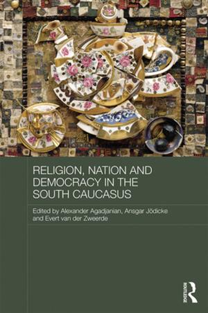 Cover of the book Religion, Nation and Democracy in the South Caucasus by Mike McLaughlin, Elaine Cox