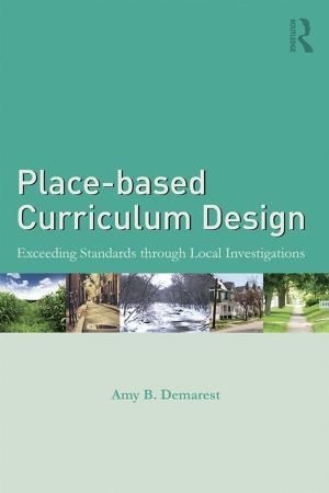 Cover of the book Place-based Curriculum Design by Landscape Institute, I.E.M.A.