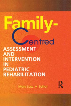 Book cover of Family-Centred Assessment and Intervention in Pediatric Rehabilitation