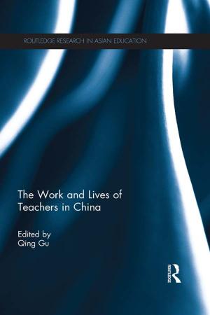 Cover of the book The Work and Lives of Teachers in China by Yunshik Chang