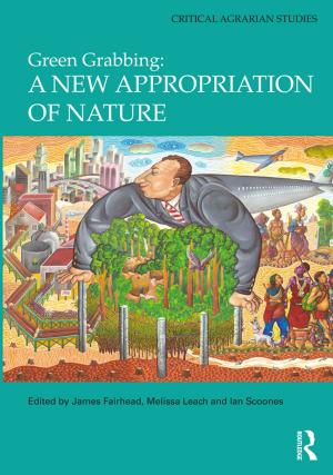 Cover of the book Green Grabbing: A New Appropriation of Nature by Marie Maguire