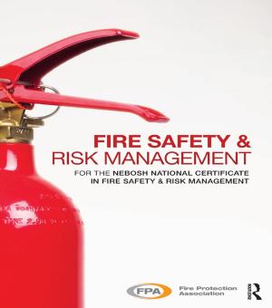 Cover of the book Fire Safety and Risk Management by Peter Blau