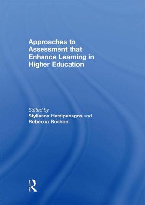 bigCover of the book Approaches to Assessment that Enhance Learning in Higher Education by 