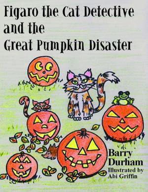 Cover of the book Figaro the Cat Detective and the Great Pumpkin Disaster by Anne Durr