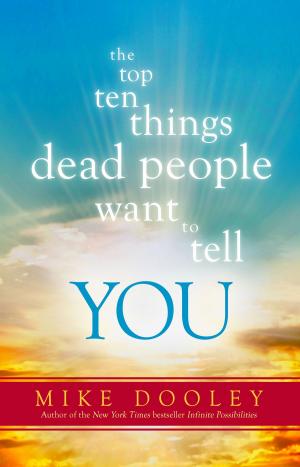 Cover of the book The Top Ten Things Dead People Want to Tell YOU by Susan Pearse, Martina Sheehan