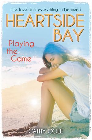 Cover of the book Heartside Bay 9: Playing the Game by Lou Kuenzler