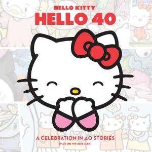 Cover of the book Hello Kitty, Hello 40 by Derek Padula
