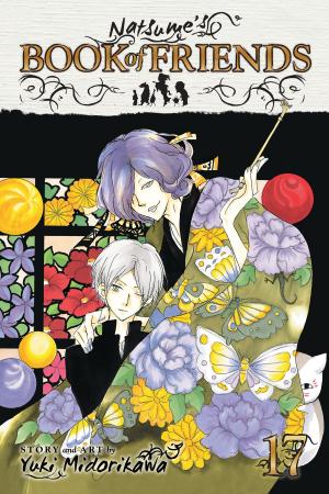 Cover of the book Natsume's Book of Friends, Vol. 17 by Kaori Yuki
