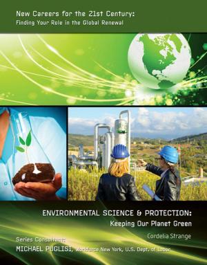 Cover of the book Environmental Science & Protection: Keeping Our Planet Green by Rosa Waters