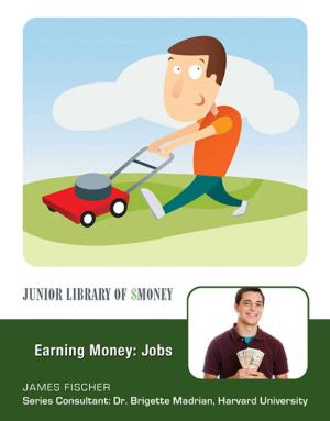 Cover of the book Earning Money: Jobs by Dale Anderson