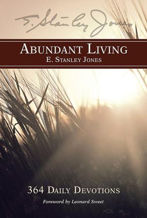 Cover of the book Abundant Living by Howard J Clinebell Jr Trustee, Bridget Clare McKeever