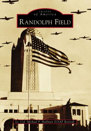 Cover of the book Randolph Field by James E. Benson & Nicole B. Casper