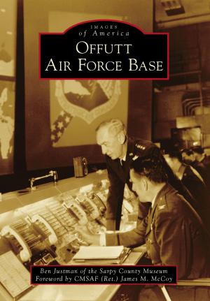 Cover of the book Offutt Air Force Base by Russel L. Tanner, Margie Fletcher Shanks