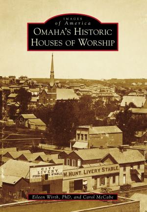 Cover of the book Omaha's Historic Houses of Worship by Norma Lewis, Jay de Vries