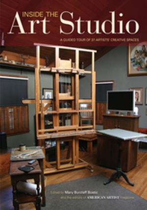 Cover of the book Inside The Art Studio by Mike Schoby