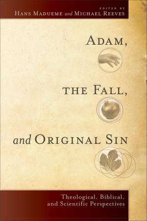 Cover of the book Adam, the Fall, and Original Sin by Pastor Surprise
